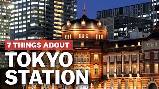 7 Things to know about Tokyo Station  japanguidecom [upl. by Lipsey468]