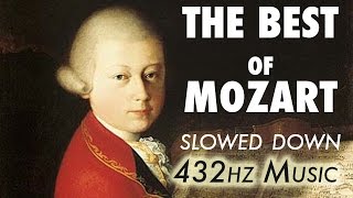 The Best Of Mozart  Slowed Down  432Hz  45 Hours [upl. by Jaeger]