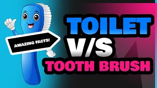 Toilet and Tooth Brush [upl. by Anuala]